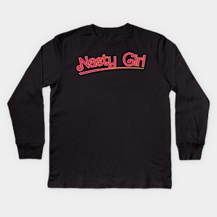 Nasty Girl Typography Design Kids Long Sleeve T-Shirt